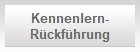 Kennenlern- 
 R�ckf�hrung